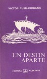 Victor Rusu-Ciobanu - Un destin aparte