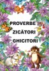 Proverbe, zicatori si ghicitori, Steaua Nordului