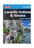 Lacurile italiene &amp; Verona - Paperback brosat - Berlitz - Linghea