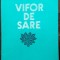 ION GRIGOROIU: VIFOR DE SARE(VERSURI 1984/coperta PETRE HAGIU/prez. FANUS NEAGU)