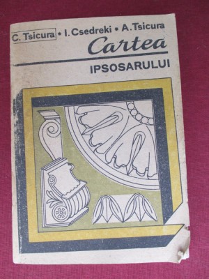 Cartea ipsosarului-C.Tsicura foto