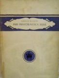 PRIN PRAVOSLAVNICA RUSIE de RADU D. ROSETTI, EDITIA A III -A, 1923
