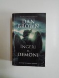 INGERI SI DEMONI de DAN BROWN 2009