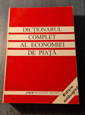 Dictionarul complet al economiei de piata Ghid Practic foto