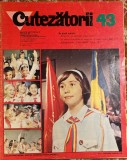 Cumpara ieftin CUTEZATORII, Nr.43 / oct.1972/ STARE BUNA