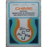 CHIMIE PENTRU MUNCITORI SI TEHNICIENI DIN INDUSTRIA CHIMICA-I. BANATEANU, M. POPA, F. BARCA-231346