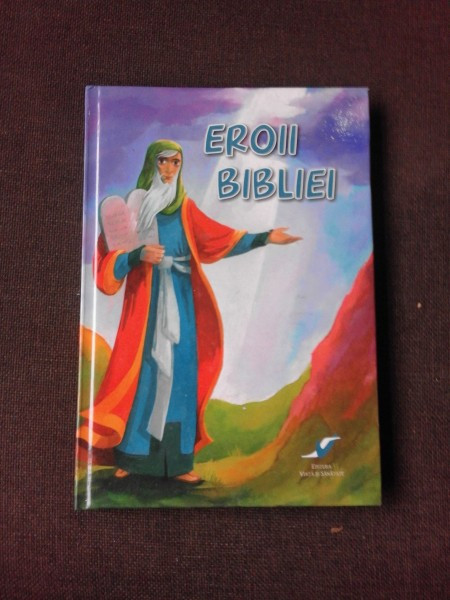 EROII BIBLIEI - FLORIN BICA