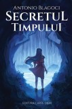 Secretul timpului | Antonio Blagoci