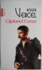Capitanul Conan - Roger Vercel - Roman de Beletristica