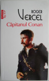 Cumpara ieftin Capitanul Conan &ndash; Roger Vercel