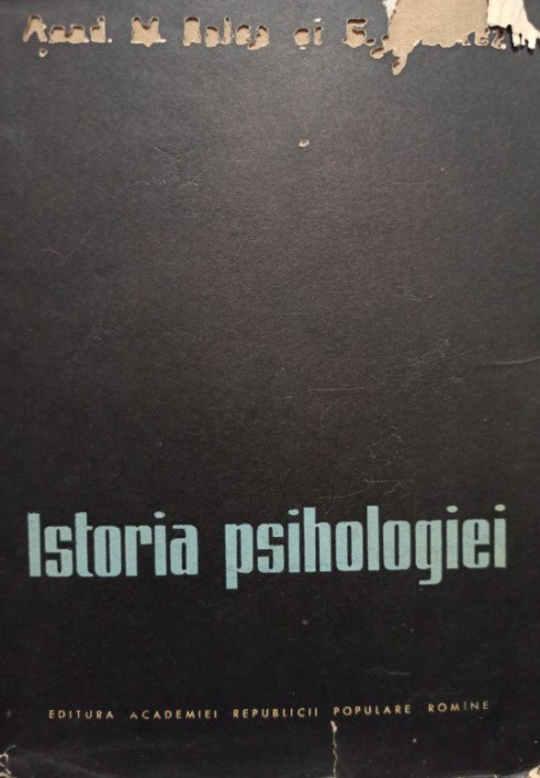 Mihai Ralea - Istoria psihologiei (semnata) (1958)