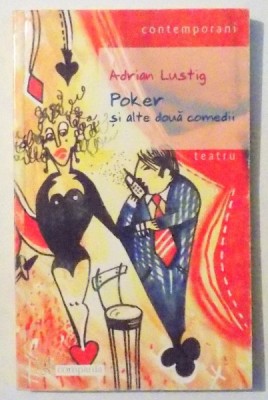 POKER SI ALTE DOUA COMEDII de ADRIAN LUSTIG , 2003 foto