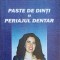 PASTE DE DINTI SI PERIAJUL DENTAR-IULIANA POPOVICI SI COLAB.-227605