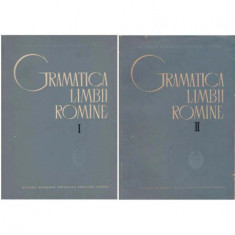 Academia Republicii Populare Romane - Gramatica Limbii Romane vol I-II - 125901