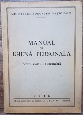 Manual de igiena personala pentru cls. III secundara// 1946 foto
