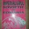 Imperialismul Sovietic si Romania- Alexandru V. Boldun