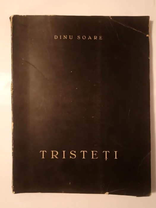 Dinu Soare - Tristeți