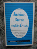 American Drama and Its Critics - ALAN S. DOWNER