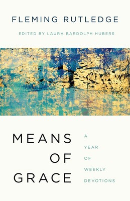 Means of Grace: A Year of Weekly Devotions foto