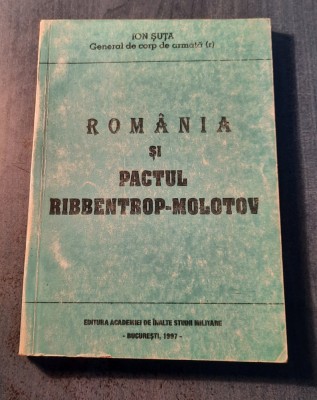 Romania si pactul Ribbentrop Molotov Ion Suta foto
