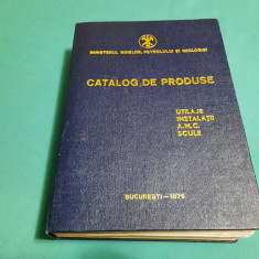 CATALOG DE PRODUSE *UTILAJE INSTALAȚII A.M.C SCULE/ 1975