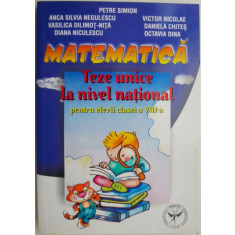 Matematica. Teze unice la nivel national pentru elevii clasei a VIII-a &ndash; Petre Simion