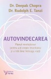 Autovindecarea - Deepak Chopra, ForYou