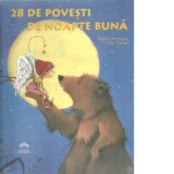 28 de povesti de noapte buna - Brigitte Weninger, Eve Tharlet