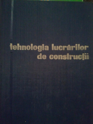 R. Negru - Tehnologia lucrarilor de constructii (1964) foto