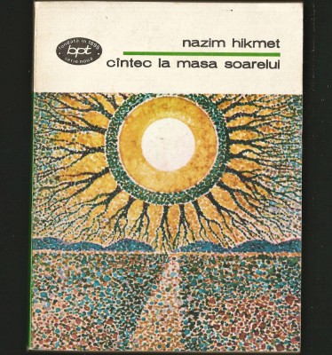 RARITATE A COLECȚIEI BPT ! C&amp;Icirc;NTEC / C&amp;Acirc;NTEC LA MASA SOARELUI - NAZIM HIKMET - BPT foto