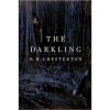 The Darkling - R.B. Chesterton, Carte in Engleza, 348 Pagini, Editura 2013