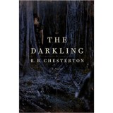 The Darkling - R.B. Chesterton, Carte in Engleza, 348 Pagini, Editura 2013
