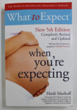 WHAT TO EXPECT WHEN YOU &#039;RE EXPECTING by HEIDI MURKOFF , 2016