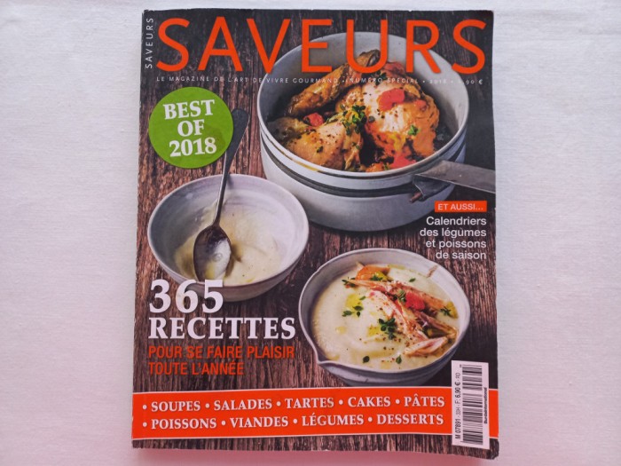 SAVEURS. LE MAGAZINE DE L&#039;ART DE VIVRE GOURMAND. NUMERO SPECIAL. 2018