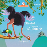 Strutul care visa sa zboare - Christine Beigel - Univers