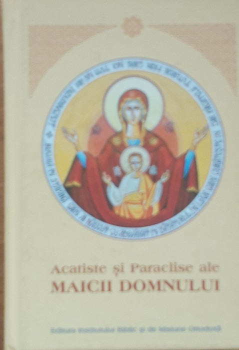 Acatiste si Paraclise ale Maicii Domnului