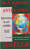 Alvin, Heidi Toffler - Razboi si Anti-razboi. Supravietuirea in zorii secolului
