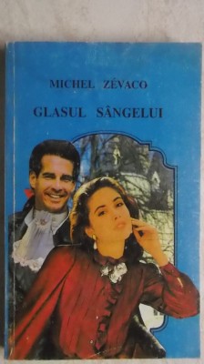 Michel Zevaco - Glasul sangelui foto