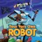 Your Very Own Robot