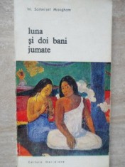 LUNA SI DOI BANI JUMATE-W. SOMERSET MAUGHAM-195638
