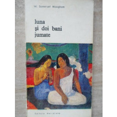 LUNA SI DOI BANI JUMATE-W. SOMERSET MAUGHAM