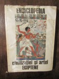 Enciclopedia civilizației și artei egiptene - Georges Posener, Serge Sauneron...