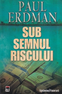 Paul Erdman - Sub semnul riscului foto