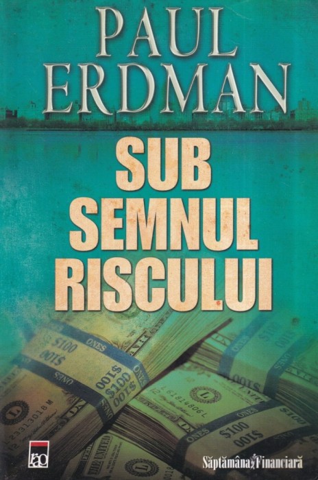 Paul Erdman - Sub semnul riscului