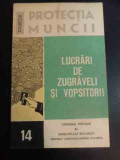 Lucrari De Zugraveli Si Vopsitorii - Constantin Tsicura, Ion Zamfirescu ,547295