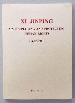 ON RESPECTING AND PROTECTING HUMAN RIGHTS by XI JINPING , 2022 foto