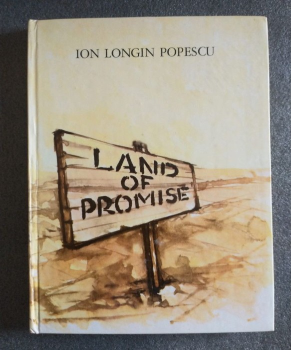 Ion Longin Popescu - Land of Promise: Romanian Stories of Canadian Prairies