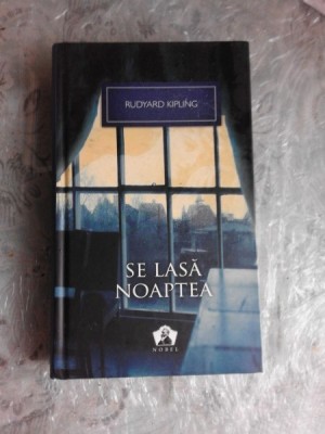 Se lasa noaptea , Rudyard Kipling , 2012 foto