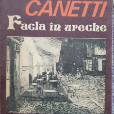 Facla in ureche, Elias Canetti, Ed Dacia 1986, 276 pagini