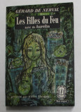 LES FILLES DU FEU - SUIVI de AURELIA par GERARD DE NERVAL , 1961
